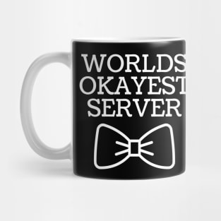 World okayest server Mug